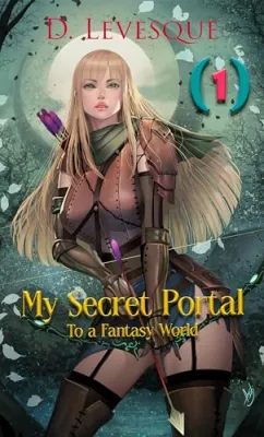 My Secret Portal to A Fantasy World Book 1 cover