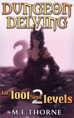 Dungeon Delving for Loot and Levels Vol. 2 (Dungeon Delving for Loot and Levels #2) cover