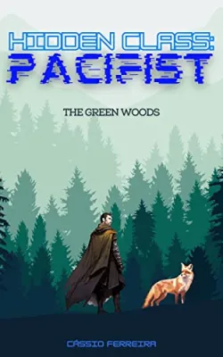 The Green Woods (Hidden Class: Pacifist #1) cover