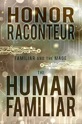 The Human Familiar (Familiar and the Mage #1) cover