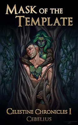 Mask of the Template (Celestine Chronicles, #1) cover