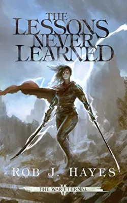 The Lessons Never Learned (The War Eternal, #2) cover