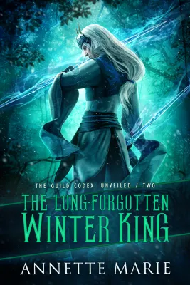The Long-Forgotten Winter King (The Guild Codex: Unveiled, #2) cover