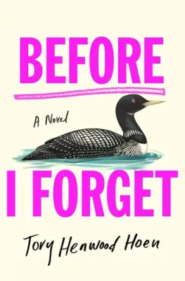 Before I Forget: A Novel cover