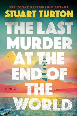 The Last Murder at the End of the World cover