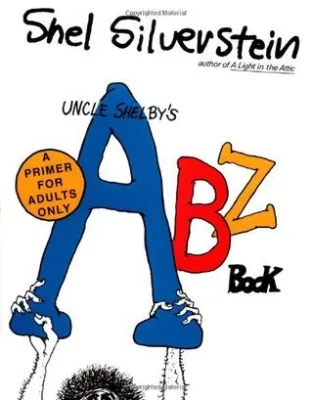 Uncle Shelby’s ABZ Book: A Primer for Adults Only cover