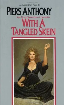With a Tangled Skein (Incarnations of Immortality, #3) cover
