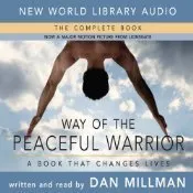 Way of the Peaceful Warrior: A Book That Changes Lives cover
