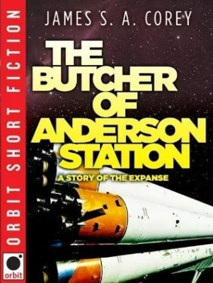 The Butcher of Anderson Station (The Expanse, #1.5) cover