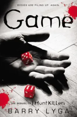 Game: The Sequel to “I Hunt Killers” cover