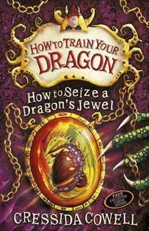 How to Seize a Dragon’s Jewel (How to Train Your Dragon, #10) cover