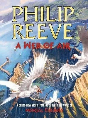 A Web of Air (Fever Crumb, #2) cover