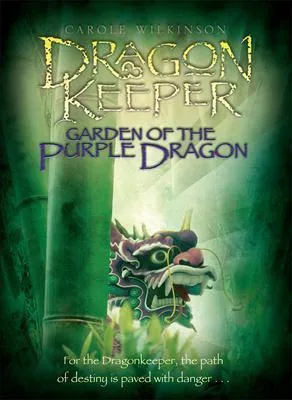 Garden of the Purple Dragon (Dragon Keeper, #2) cover