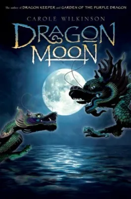 Dragon Moon (Dragon Keeper, #3) cover