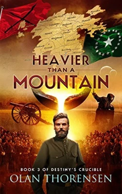 Heavier Than a Mountain (Destiny’s Crucible, #3) cover
