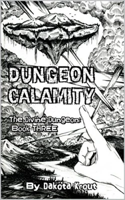 Dungeon Calamity (The Divine Dungeon, #3) cover