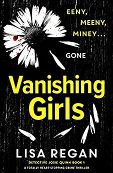 Vanishing Girls (Detective Josie Quinn, #1) cover