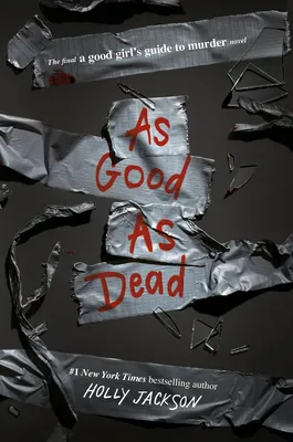 As Good as Dead: The Finale to A Good Girl’s Guide to Murder cover