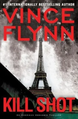 Kill Shot: An American Assassin Thriller cover