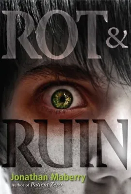 Rot & Ruin (Rot & Ruin, #1) cover