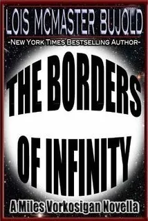 The Borders of Infinity (Vorkosigan Saga, #5.3) cover