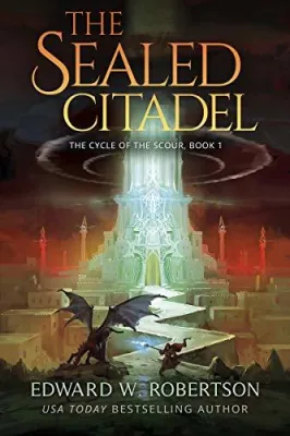 The Sealed Citadel (Cycle of the Scour, #1) cover