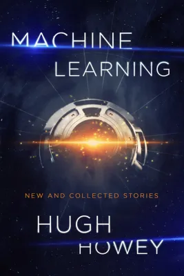 Machine Learning: New and Collected Stories cover