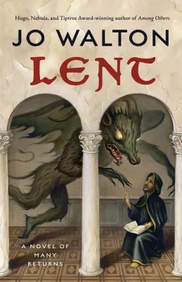 Lent: A Novel of Many Returns cover