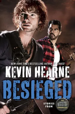 Besieged: Stories from the Iron Druid Chronicles cover