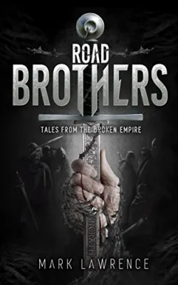 Road Brothers (The Broken Empire, #3.5) cover