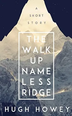 Hugh Howey Twinpack Vol. 1: The Walk Up Nameless Ridge and Beacon 23 cover