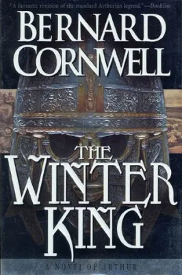 The Winter King (The Warlord Chronicles, #1) cover