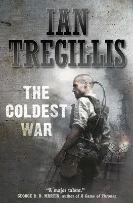 The Coldest War (The Milkweed Triptych, #2) cover