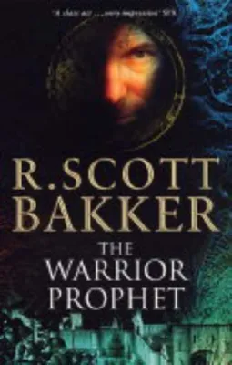 The Warrior-Prophet (The Prince of Nothing, #2) cover