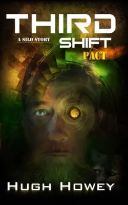 Third Shift: Pact (Shift, #3) cover