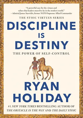 Discipline Is Destiny: The Power of Self-Control cover