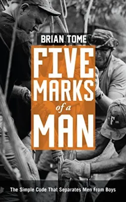 Five Marks of a Man: The Simple Code That Separates Men From Boys cover