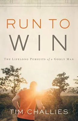 Run to Win: The Lifelong Pursuits of a Godly Man cover