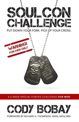 SOULCON CHALLENGE: A 6 Week Special Forces Challenge for Men (Soulcon Series Book 1) cover
