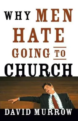 Why Men Hate Going to Church cover
