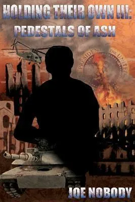 Holding Their Own III: Pedestals of Ash (Holding Their Own, #3) cover