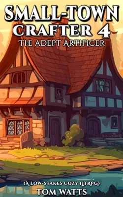 The Adept Artificer (Small Town Crafter #4) cover