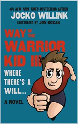 Way of the Warrior Kid 3: Where there’s a Will… cover