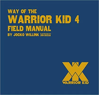 The Way of the Warrior Kid 4: Field Manual cover