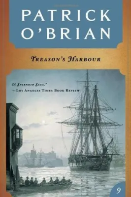 Treason’s Harbour (Vol. Book 9) (Aubrey/Maturin Novels) cover