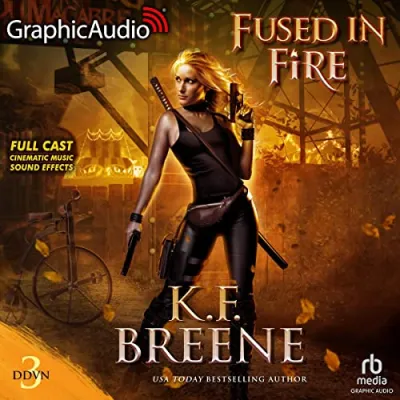 Fused in Fire [Dramatized Adaptation] (Fire and Ice Trilogy, #3; Demon Days, Vampire Nights, #3) cover