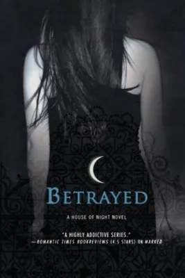 Betrayed: A House of Night Novel cover