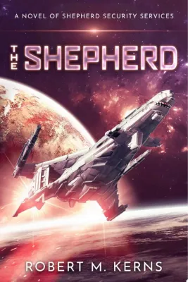 The Shepherd: An Epic Space Opera Adventure cover