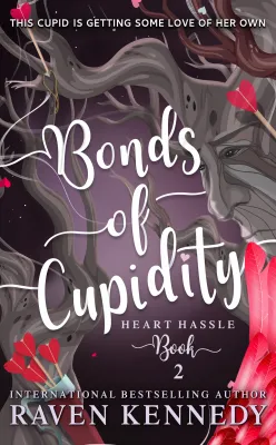 Bonds of Cupidity (Heart Hassle, #2) cover