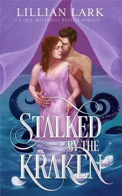 Stalked by the Kraken (Monstrous Matches, #1) cover